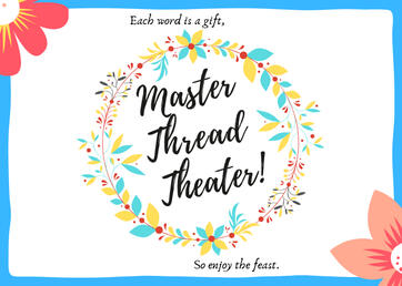 Master Thread Theater